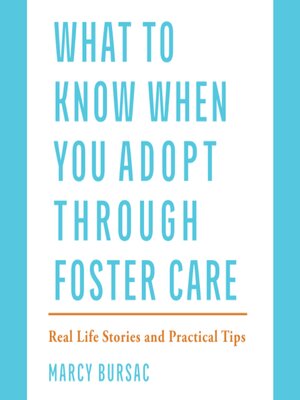 cover image of What to Know When You Adopt Through Foster Care